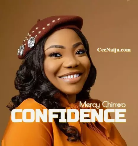 Mercy Chinwo – Confidence (Mp3 & Lyrics)